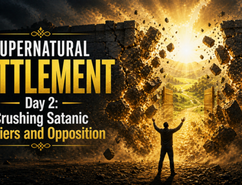 3 Days Fasting and Prayer | SUPERNATURAL SETTLEMENT | (Day 2) – Crushing Satanic Barriers and Opposition