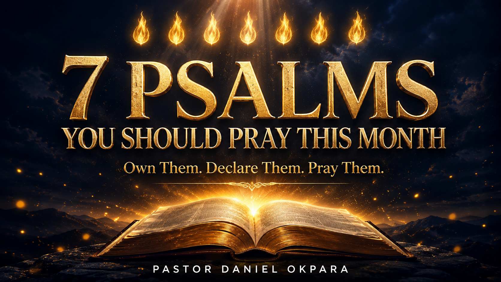 7 Psalms You Should Pray This Month warfare prayer guide by Pastor Daniel Okpara